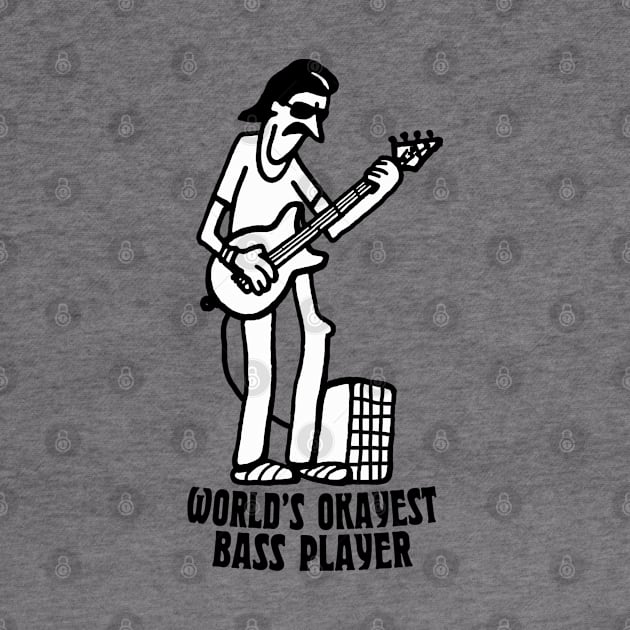 World's Okayest Bass Player by DankFutura